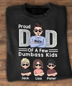Proud Dad Of A Few - Personalized Father's Day Father T-shirt and Hoodie