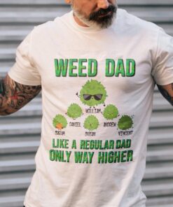 High Dad - Personalized Weed T-shirt and Hoodie