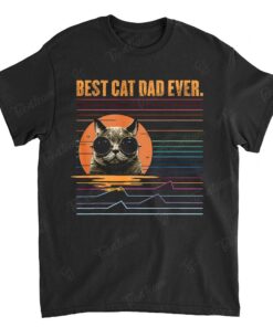 Best Cat Dad Ever T-Shirt - Funny Cat Daddy Father Gift Men