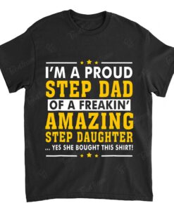 Funny Step Dad Shirt Fathers Day Gift Step Daughter Stepdad