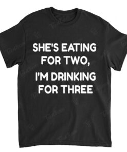 Mens Drinking for Three Funny New Dad Father Pregnancy Joke