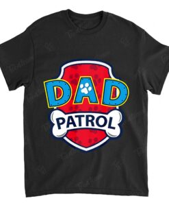 Mens Funny Dad Patrol T-Shirt | Dog Dad