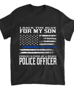 Thin Blue Line Shirt - Proud Father Of Police Officer Son