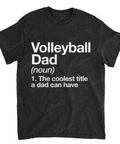 Volleyball Dad Definition T-shirt Funny Sports