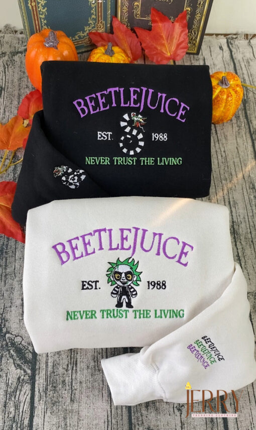 Embroidered Never Trust The Living Sweatshirt, BeetleJuice Halloween Embroidery Sweatshirt, Custom Halloween Couple Embroidery Shirt