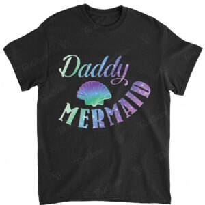 Mens Daddy Mermaid T-Shirt For Funny Birthday Party Of Daughter
