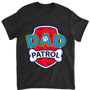 Mens Funny Dad Patrol T-Shirt | Dog Dad