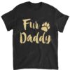 Mens Fur Daddy T Shirt Paw Print Dog Lover Dad Gift Fathers Day