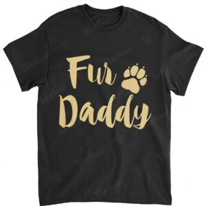 Mens Fur Daddy T Shirt Paw Print Dog Lover Dad Gift Fathers Day