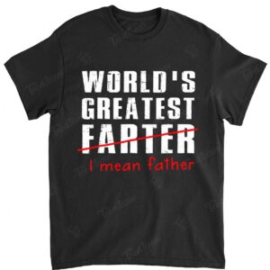Mens Mens World's Best Farter - I Mean Father