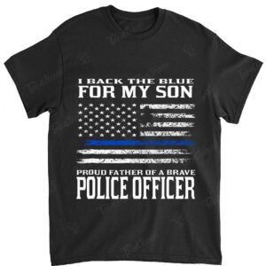Thin Blue Line Shirt - Proud Father Of Police Officer Son