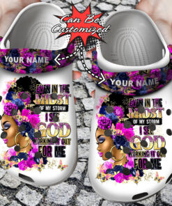 Personalized Black Woman Even In The Midst Of My Storm Crocss Clog Shoes Custom Crocss - livanniespoon Store