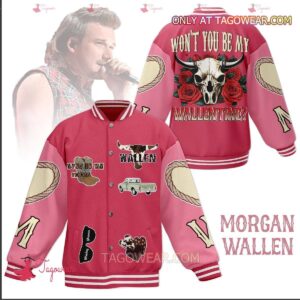 Morgan Wallen Won't You Be My Wallentine Baseball Jacket - livanniestore Store