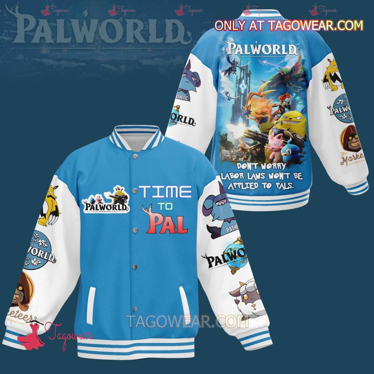 Palworld Don't Worry Labor Laws Won't Be Applied To Pals Baseball Jacket - livanniestore Store