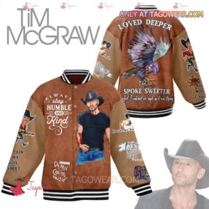 Tim Mcgraw And I Loved Deeper And I Spoke Sweeter Baseball Jacket - livanniestore Store